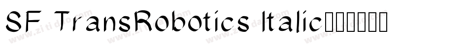 SF TransRobotics Italic字体转换